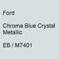 Preview: Ford, Chroma Blue Crystal Metallic, EB / M7401.
